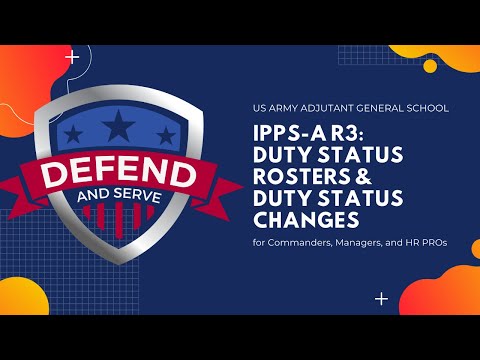 Duty Status Roster for Commanders, Managers & HR PROs | IPPS-A R3 ...
